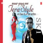 Maar Gaya Nee Tera Style - Rajan Bawa Song Download